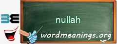 WordMeaning blackboard for nullah